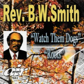 Watch Them Dogs/Roots